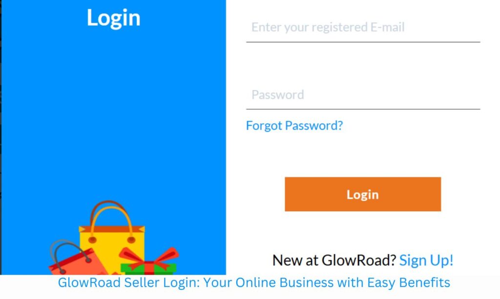 GlowRoad Seller Login: Your Online Business with Easy Benefits